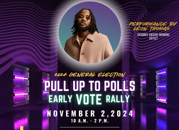 2024 General Election Pump Up to Polls Early Vote Rally with a Performance by Leon Thomas