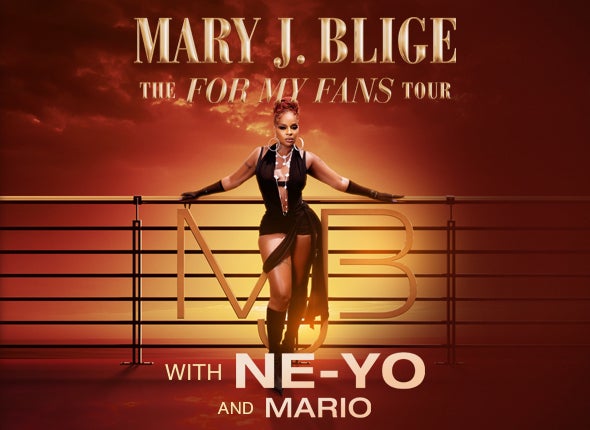 Mary J. Blige: The For My Fans Tour with NE-YO & Mario