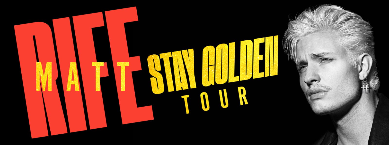 Matt Rife: Stay Golden Tour