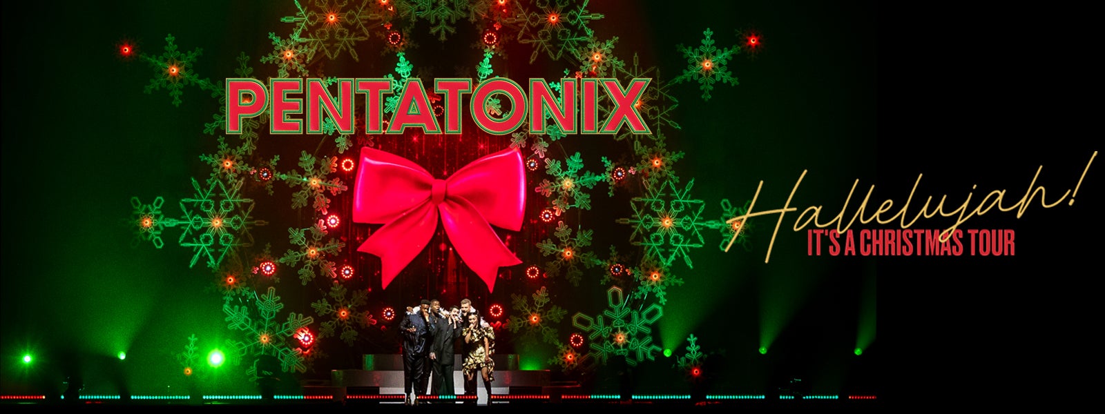 Pentatonix: Hallelujah! It's A Christmas Tour